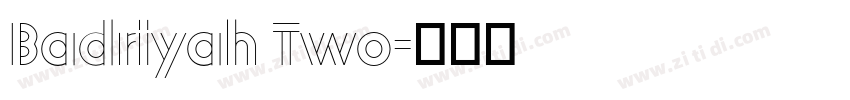 Badriyah Two字体转换
